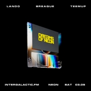 Neon with Lando, Breaque, teemup