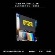 Neon with Mike Tansella Jr., Sneaker DJ, Zorz