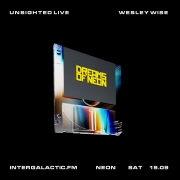 Neon with Unsighted live, Wesley Wise