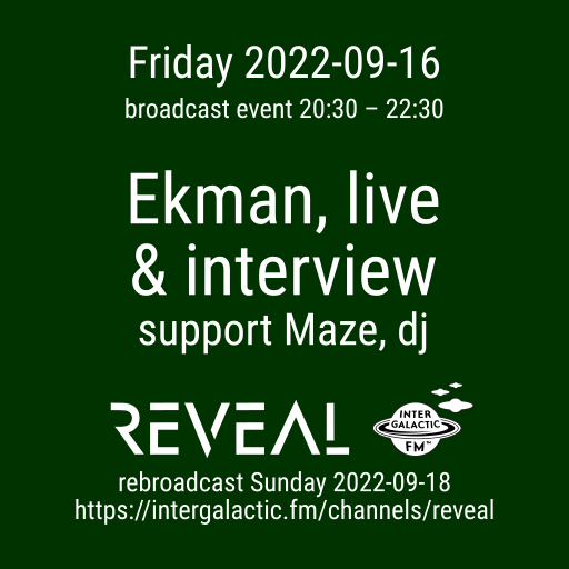Broadcast event 2022-09-16 Ekman live & interview in REVEAL