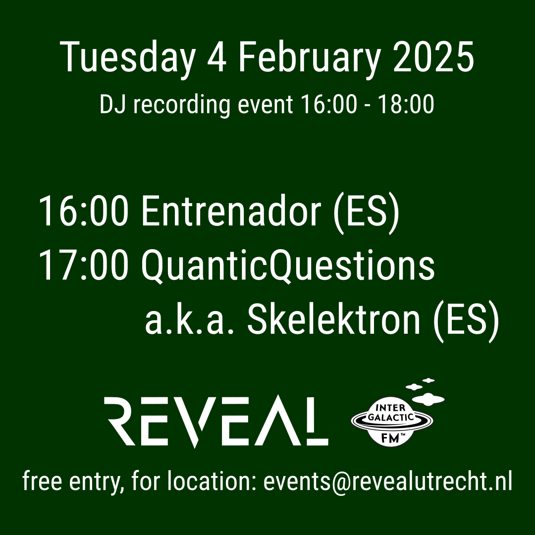 REVEAL DJ recording event with Entrenador and QuanticQuestions a.k.a. Skelektron
